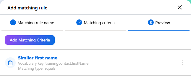 Preview tab of the Add matching rule pane showing the Similar first name criterion and the Add Matching Criteria button