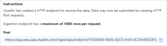 Ingestion endpoint instructions showing the maximum of 100K rows per request and the Post URL with a copy icon