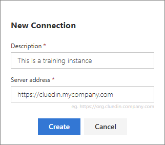 The New Connection form with a description and the server address https://cluedin.mycompany.com, and a Create button